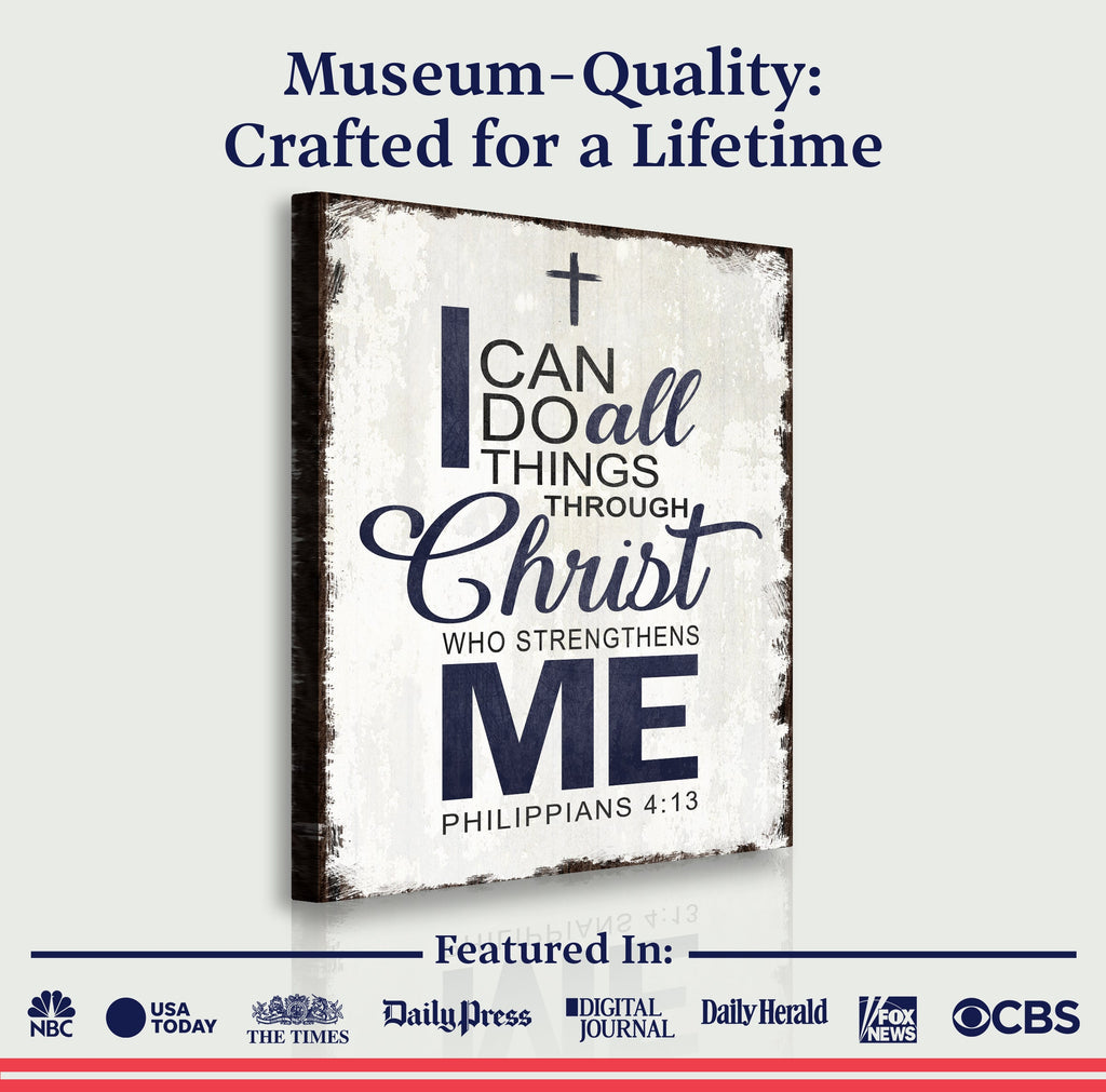 Philippians 4:13 - I Can Do All Things Through Christ Faith Sign II